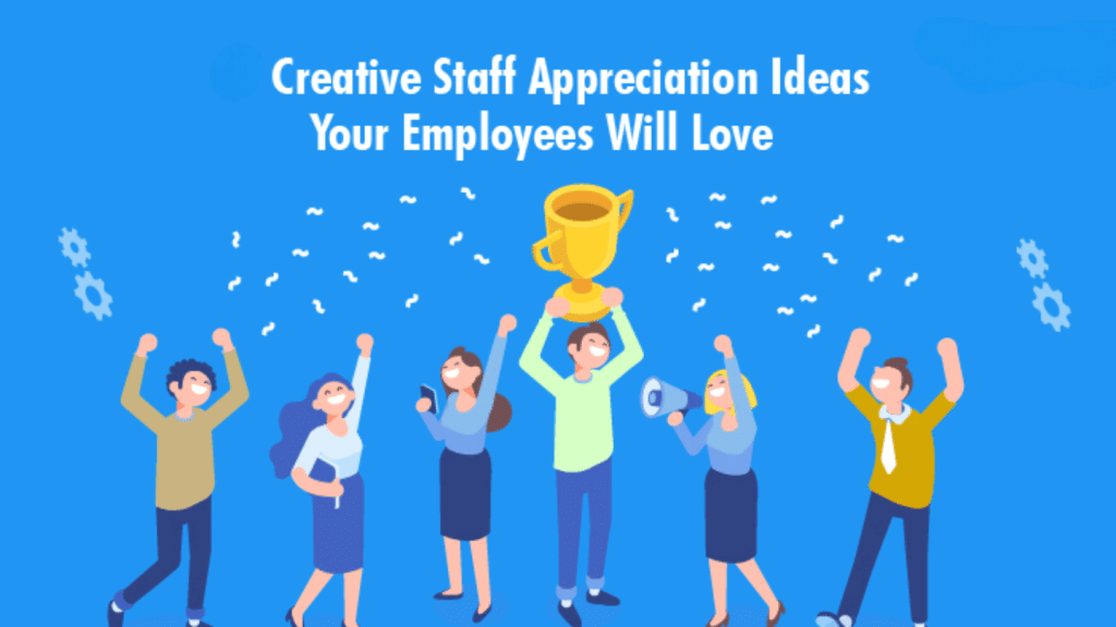 emplyoee appreciation ideas
