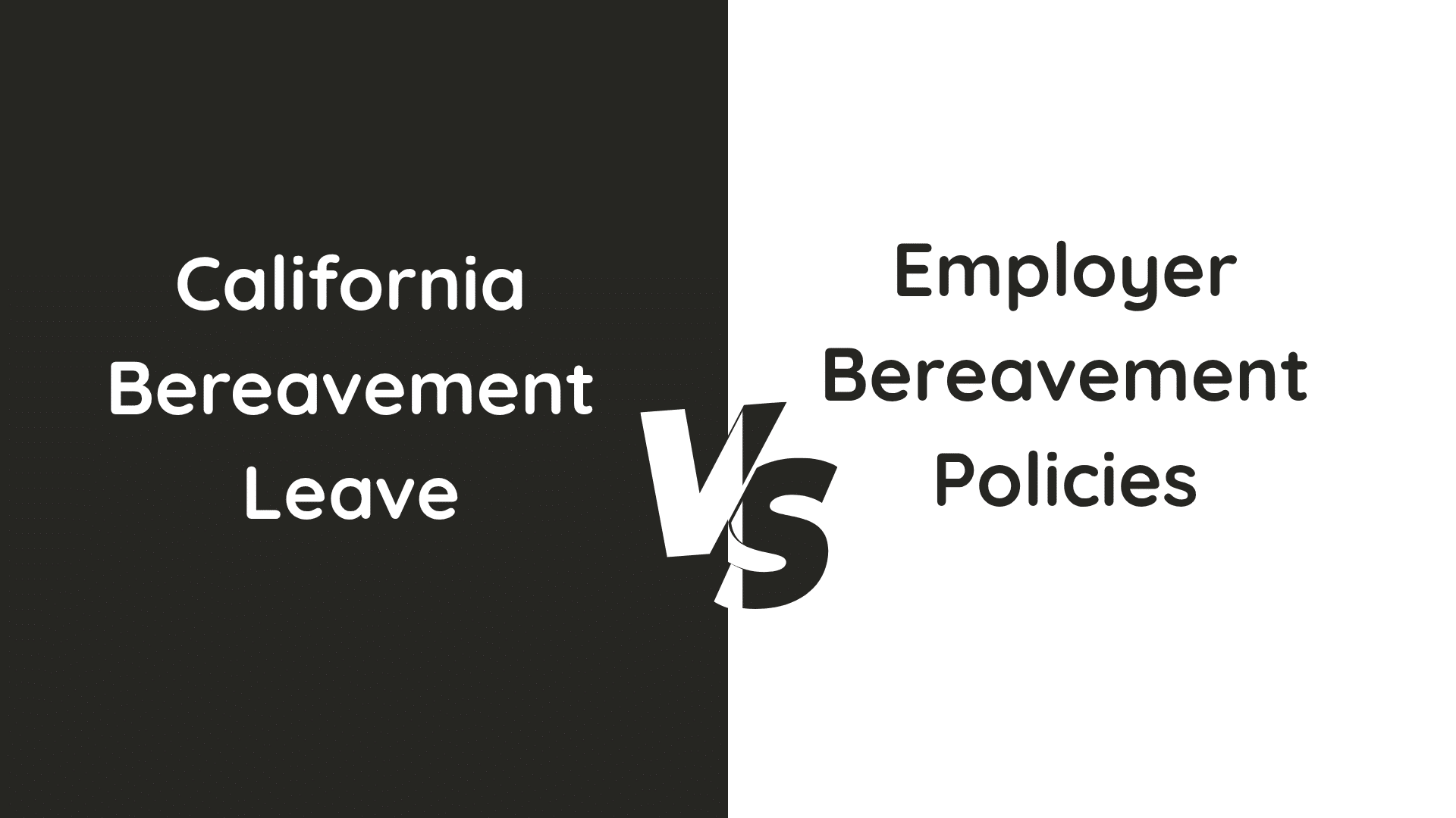 Graphic comparing California bereavement leave and employer bereavement policies